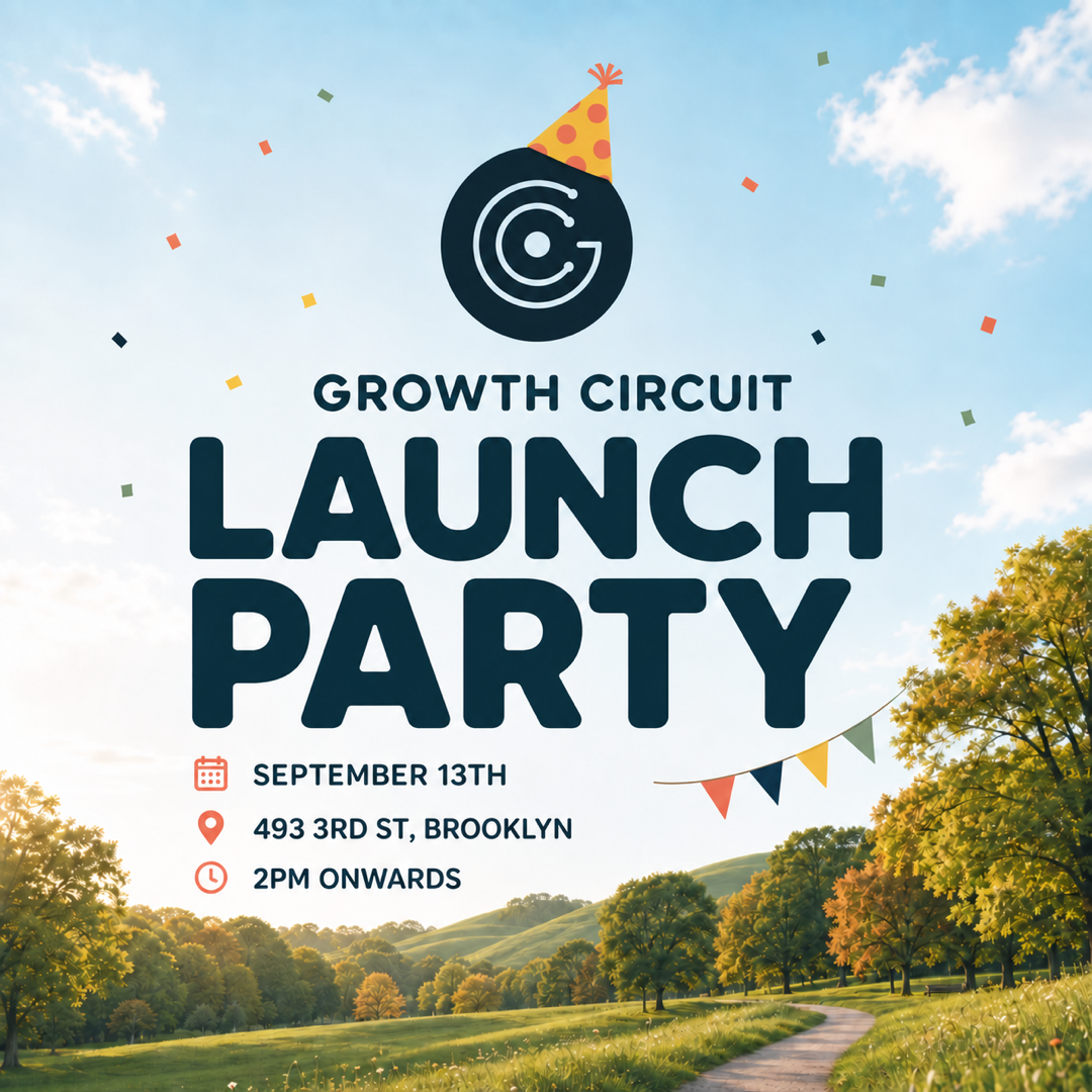 Growth Circuit Launch Party at 493 3rd St in Brooklyn on September 13